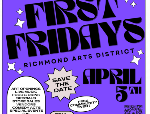 Your Guide to April First Fridays in the Richmond Arts District